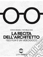 La recita dell'architetto. 1523 film e un videogioco