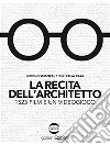 La recita dell'architetto. 1523 film e un videogioco libro