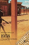 1958. C'era una volta in Almeria libro