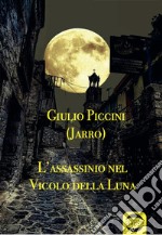 L'assassinio nel vicolo della luna libro