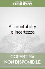 Accountability e incertezza libro