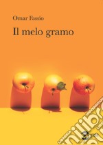 Il melo gramo libro