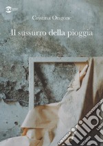 Il sussurro della pioggia libro