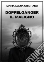 Doppelganger. Il maligno libro