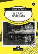 Il caso Robillard. La seconda indagine dell'ispettore de Maes