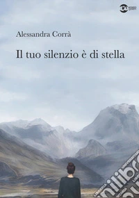 Il tuo silenzio è di stella