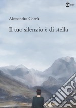 Il tuo silenzio è di stella libro