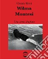 Wilma Montesi una storia sbagliata libro di Ricci Chiara