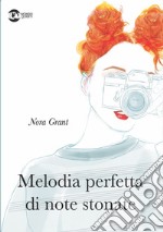 Melodia perfetta di note stonate