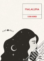 Malaluna libro