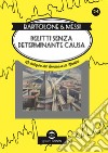 Delitti senza determinante causa libro di Bartolone Enzo Messi Daniela