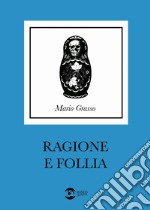 Ragione e follia libro