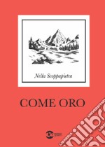 Come oro libro