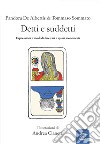 Detti e suddetti. Espressioni e modi di dire rari e quasi sconosciuti libro