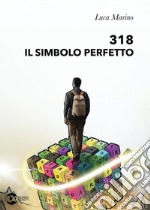 318. Il simbolo perfetto