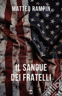 Il sangue dei fratelli libro