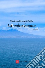 La volta buona libro