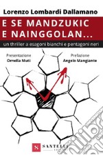 E se Mandzukic e Nainggolan... libro