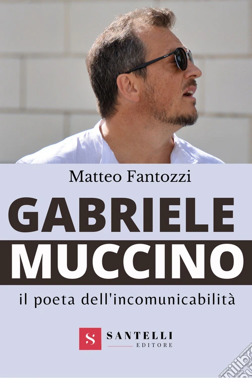 Gabriele Muccino. Il poeta dell'incomunicabilità