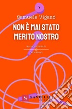 Non è mai stato merito nostro libro