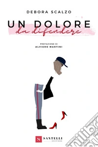 Un dolore da difendere