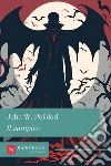 Il vampiro libro di Polidori John William