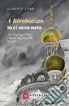 A Birobidzan io ci sono nato. Storia di un «ebreo a metà» nella prima Israele libro di Cardi Eugenio