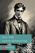 Il ritratto di Dorian Gray libro