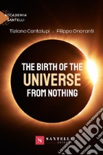 The birth of the universe from nothing libro