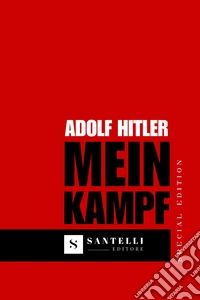 Mein Kampf. Ediz. speciale
