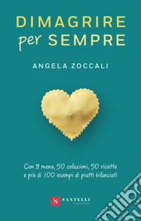 Dimagrire per sempre libro