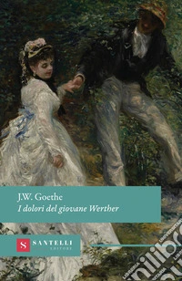 I dolori del giovane Werther libro