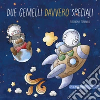 Due gemelli davvero speciali libro