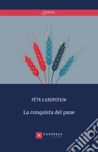 La conquista del pane libro
