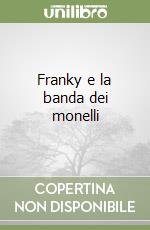 Franky e la banda dei monelli libro