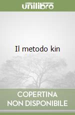 Il metodo kin libro