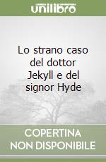 Lo strano caso del dottor Jekyll e del signor Hyde