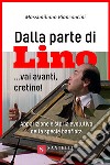 Dalla parte di Lino... Vai avanti, cretino! Apparizione e storia evolutiva della specie banfiota libro