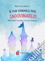 Se puoi sognarlo, puoi... Indovinarlo! libro