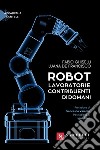 Robot. lavoratori e contribuenti di domani libro