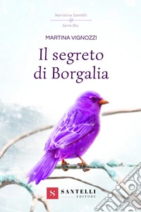 Il segreto di Borgalia libro