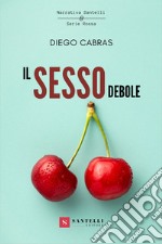 Il sesso debole libro