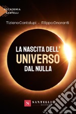 La nascita dell'universo dal nulla