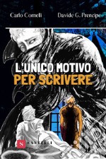 L'unico motivo per scrivere