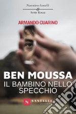 Ben Moussa, il bambino nello specchio libro