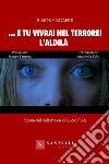 ... E tu vivrai nel terrore! L'aldilà libro