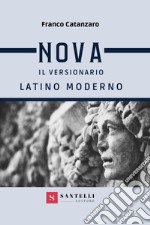 Nova. Il versionario latino moderno. Per i Licei e gli Ist. magistrali