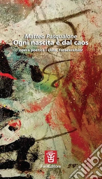 Ogni nascita è dal caos