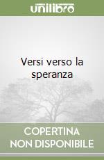 Versi verso la speranza