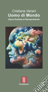 Uomo di mondo. Opera finalista al Narrapoetando libro